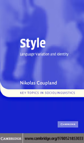 خرید و دانلود نسخه کامل کتاب Style: Language Variation and Identity (Key Topics in Sociolinguistics)