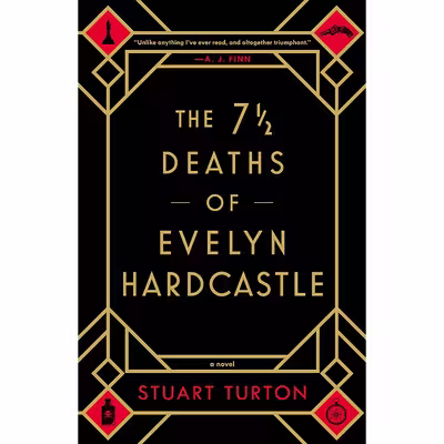 کتاب The 7 1/2 Deaths of Evelyn Hardcastle اثر Stuart Turton انتشارات Sourcebooks Landmark