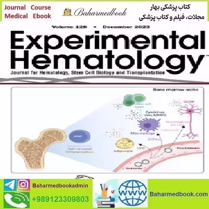 Experimental Hematology Volume 117 to 128 2023 TRUE PDF p