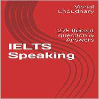 خرید و دانلود نسخه کامل کتاب IELTS Speaking: ~ 300 Questions with Answers -   PDF