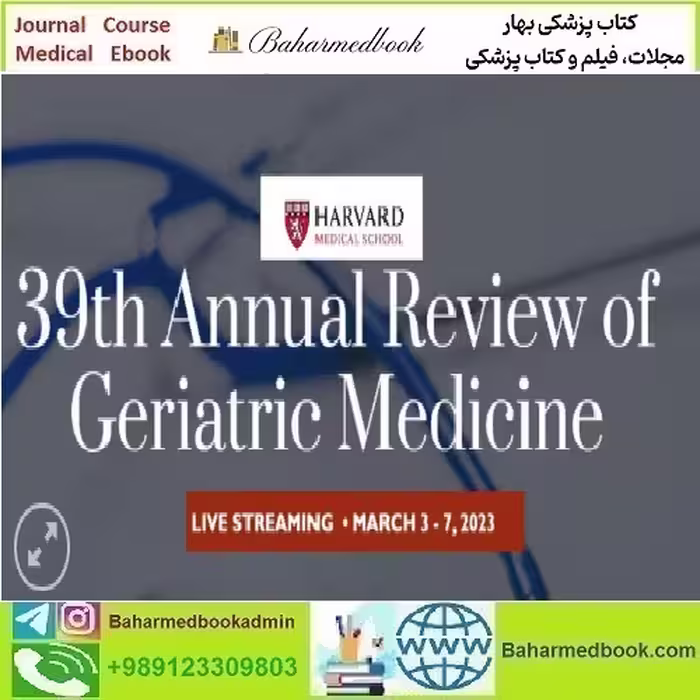 Harvard 39th Annual Review of Geriatric Medicine 2023 video