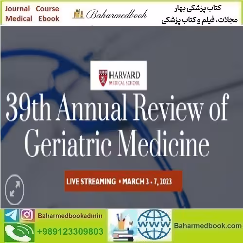 Harvard 39th Annual Review of Geriatric Medicine 2023 video