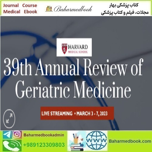 Harvard 39th Annual Review of Geriatric Medicine 2023 video