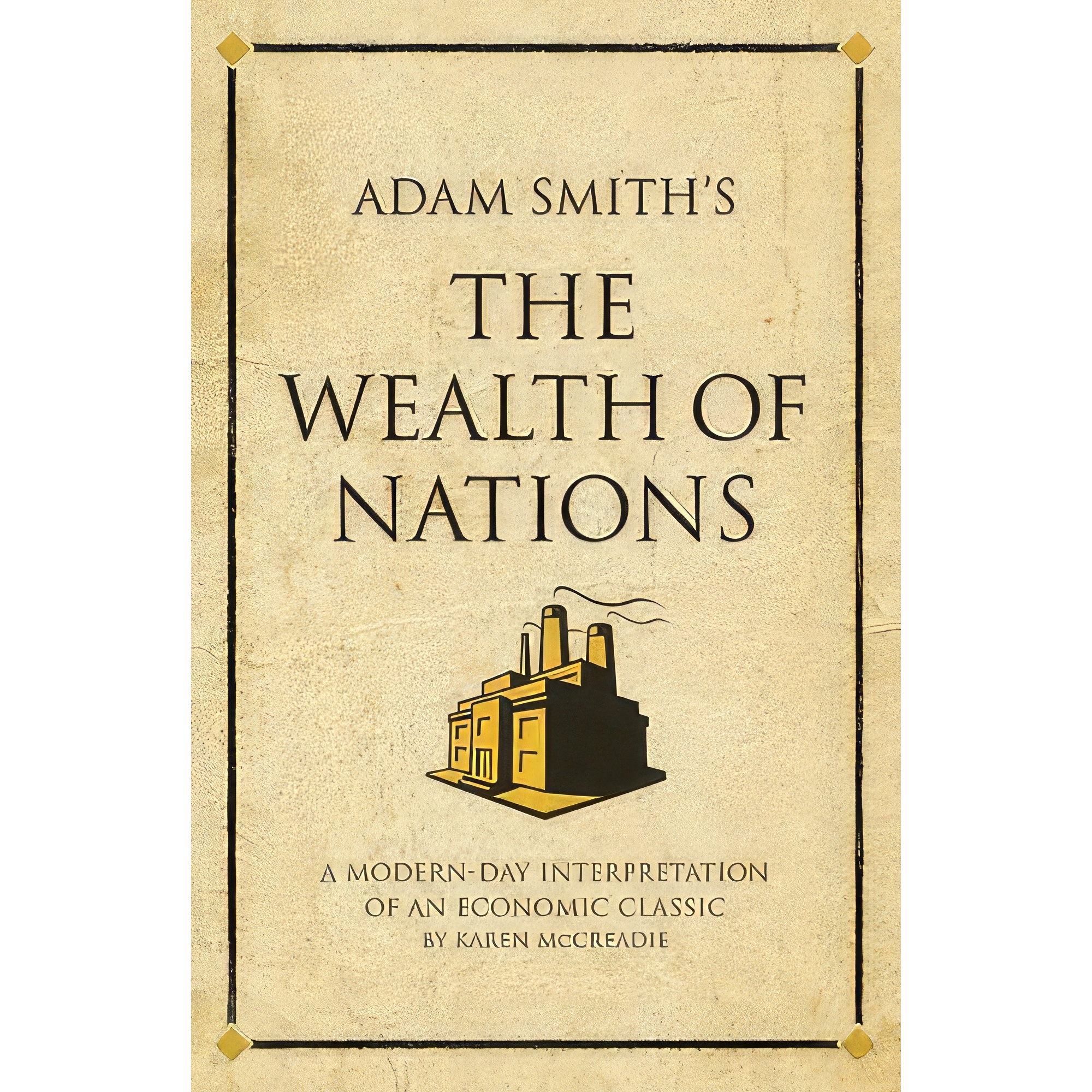 کتاب Adam Smith;s The Wealth of Nations اثر Karen McCreadie انتشارات Infinite Ideas