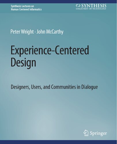 خرید و دانلود نسخه کامل کتاب Experience-Centered Design: Designers, Users, and Communities in Dialogue