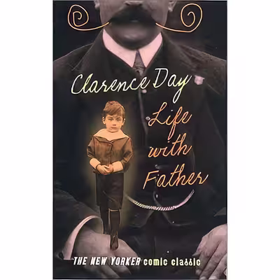 کتاب Life With Father اثر Clarence Day انتشارات Ebury Pr