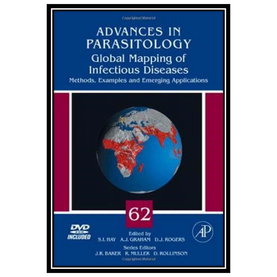 کتاب Global Mapping of Infectious Diseases: Methods, Examples and Emerging Applications اثر Simon I Hay and Alastair Graham and David J Rogers انتشارات مؤلفین طلایی