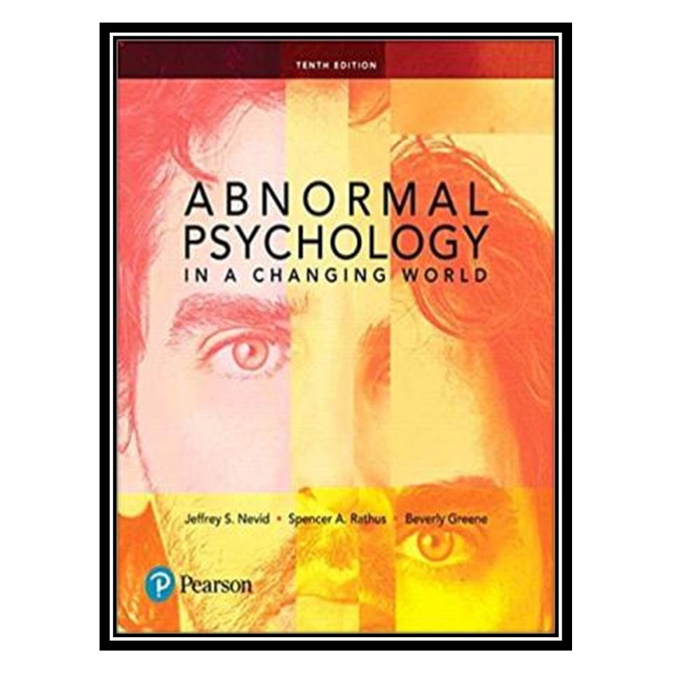 کتاب Abnormal Psychology in a Changing World اثر جمعی از نویسندگان انتشارات مؤلفین طلایی