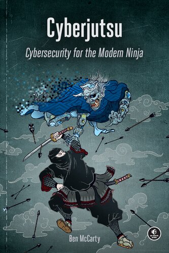 خرید و دانلود نسخه کامل کتاب Cyberjutsu: Cybersecurity for the Modern Ninja