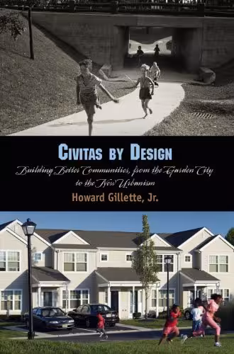 󾕇 دانلود کتاب Civitas By Design - Building Better Communities, From The Garden City To The New Urbanism, 2010 - دانلود کتاب های دانشگاهی