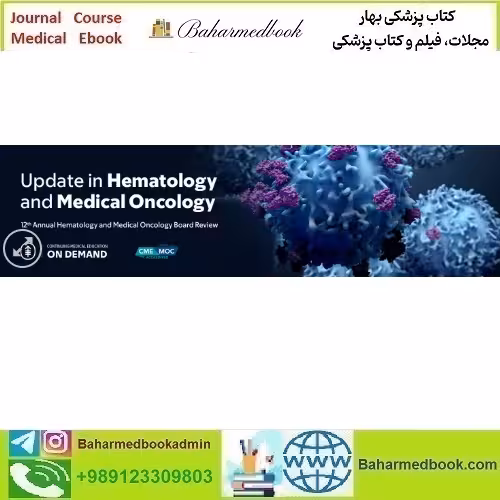 2024 Update in Hematology and Medical Oncology On Demand