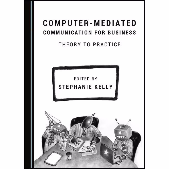 کتاب زبان اصلی ComputerMediated Communication for Business اثر Stephanie Kelly
