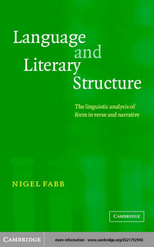 خرید و دانلود نسخه کامل کتاب Language and Literary Structure: The Linguistic Analysis of Form in Verse and Narrative