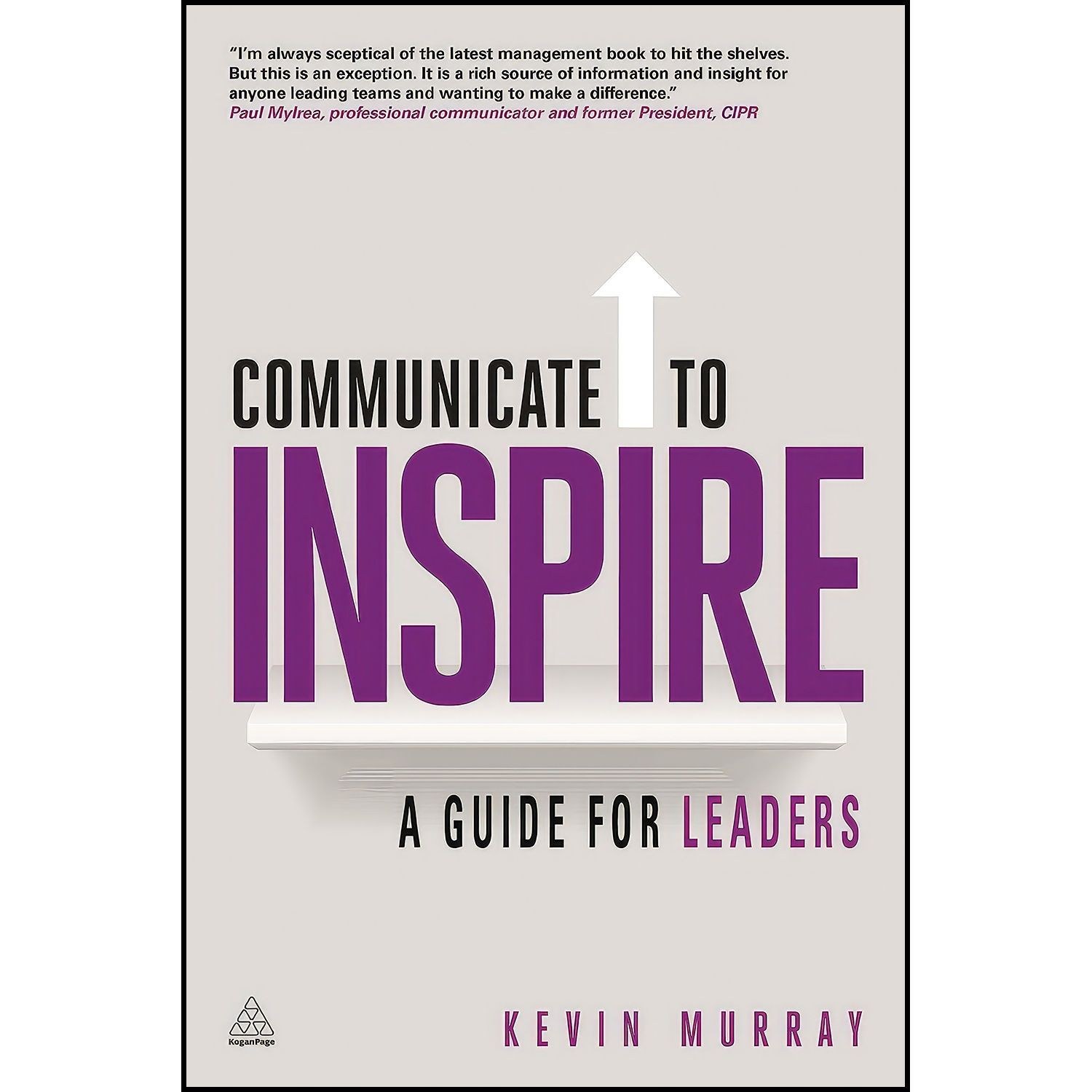 کتاب زبان اصلی Communicate to Inspire اثر Kevin Murray