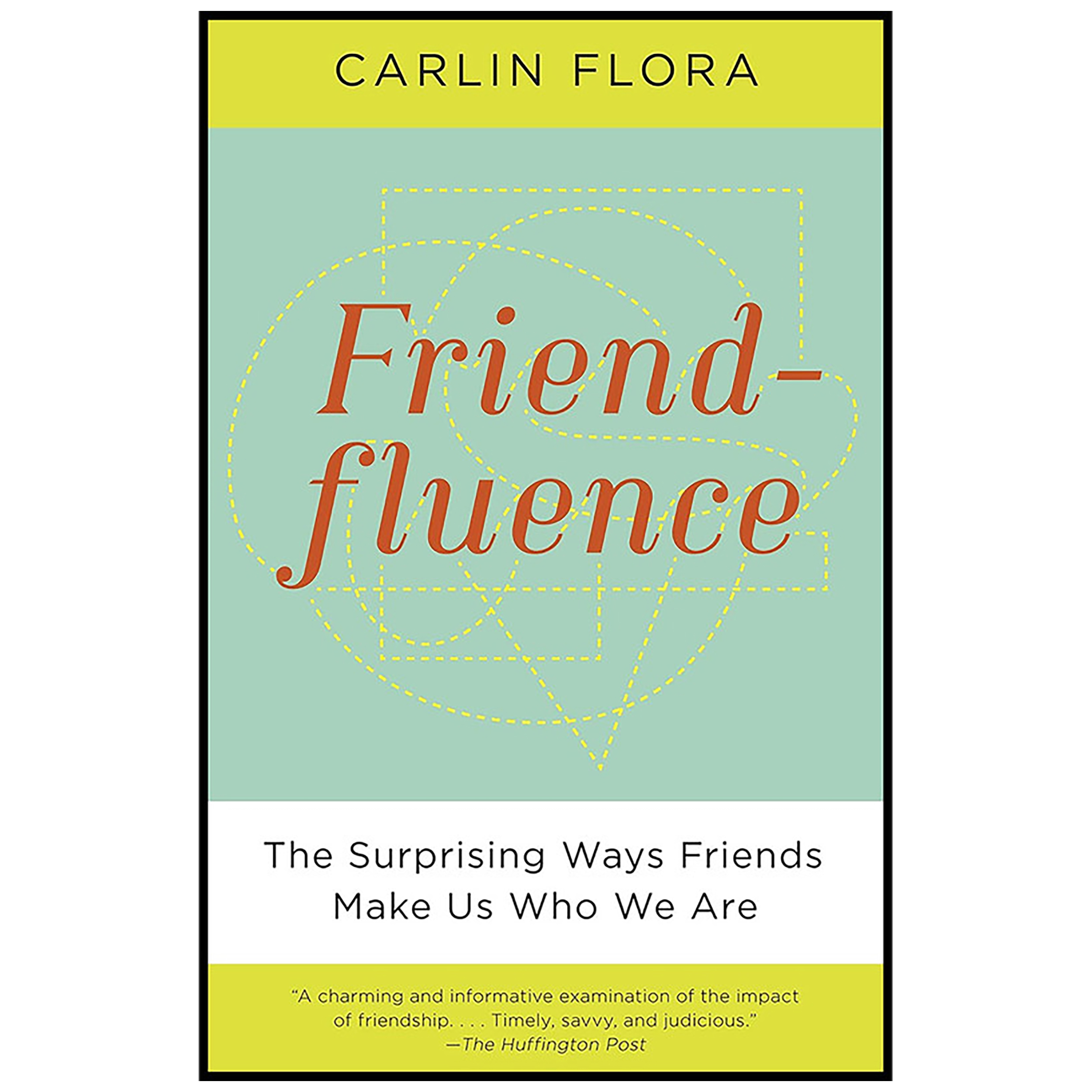 کتاب Friendfluence اثر Carlin Flora انتشارات Anchor