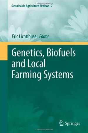 [PDF] دانلود کتاب Genetics, Biofuels And Local Farming Systems, 2011