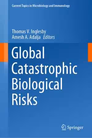 [PDF] دانلود کتاب Global Catastrophic Biological Risks, 2019
