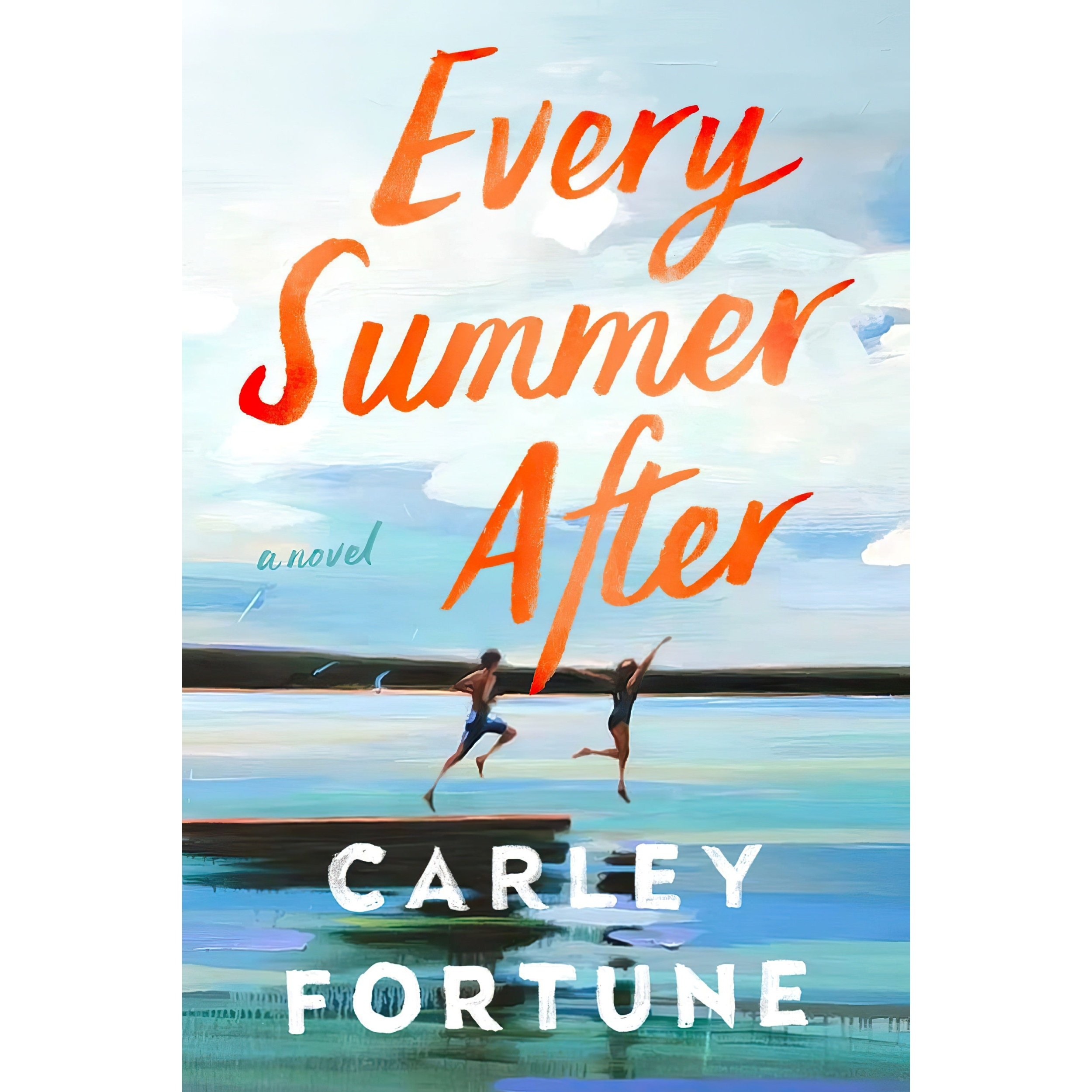 کتاب زبان اصلی Every Summer After اثر Carley Fortune