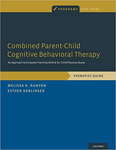 خرید و دانلود نسخه کامل کتاب Combined Parent-Child Cognitive Behavioral Therapy: An Approach to Empower Families At-Risk for Child Physical Abuse - ; Pdf