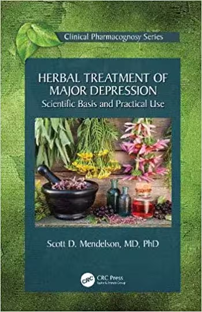 خرید و دانلود نسخه کامل کتاب Herbal Treatment of Major Depression: Scientific Basis and Practical Use (Clinical Pharmacognosy Series)