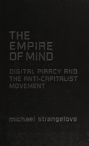 خرید و دانلود نسخه کامل کتاب The Empire of Mind: Digital Piracy and the Anti-Capitalist Movement