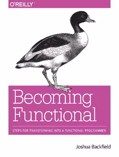 خرید و دانلود نسخه کامل کتاب Becoming Functional: Steps for Transforming into a Functional Programmer