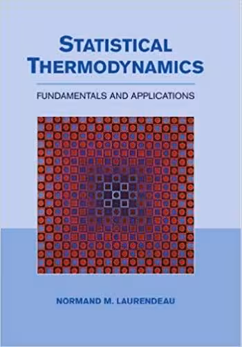 󾕇 دانلود کتاب Laurendeau N. M., Statistical Thermodynamics - Fundamentals and Applications, 2010 - دانلود کتاب های دانشگاهی