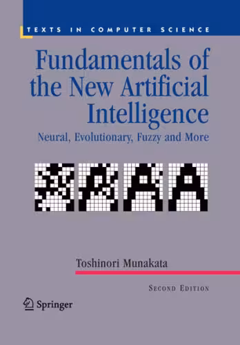 خرید و دانلود نسخه کامل کتاب Fundamentals of the New Artificial Intelligence: Neural, Evolutionary, Fuzzy and More