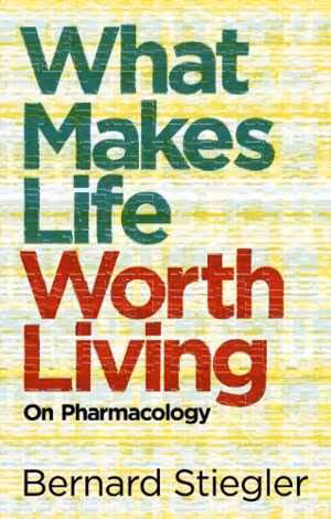 [PDF] دانلود کتاب What Makes Life Worth Living - On Pharmacology, 2013