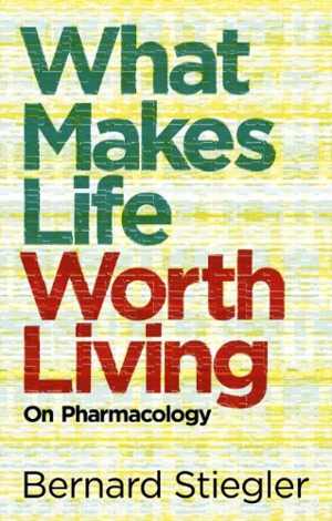 [PDF] دانلود کتاب What Makes Life Worth Living - On Pharmacology, 2013