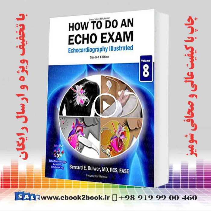 How To Do An Echo Exam (Volume 8) Second Edition