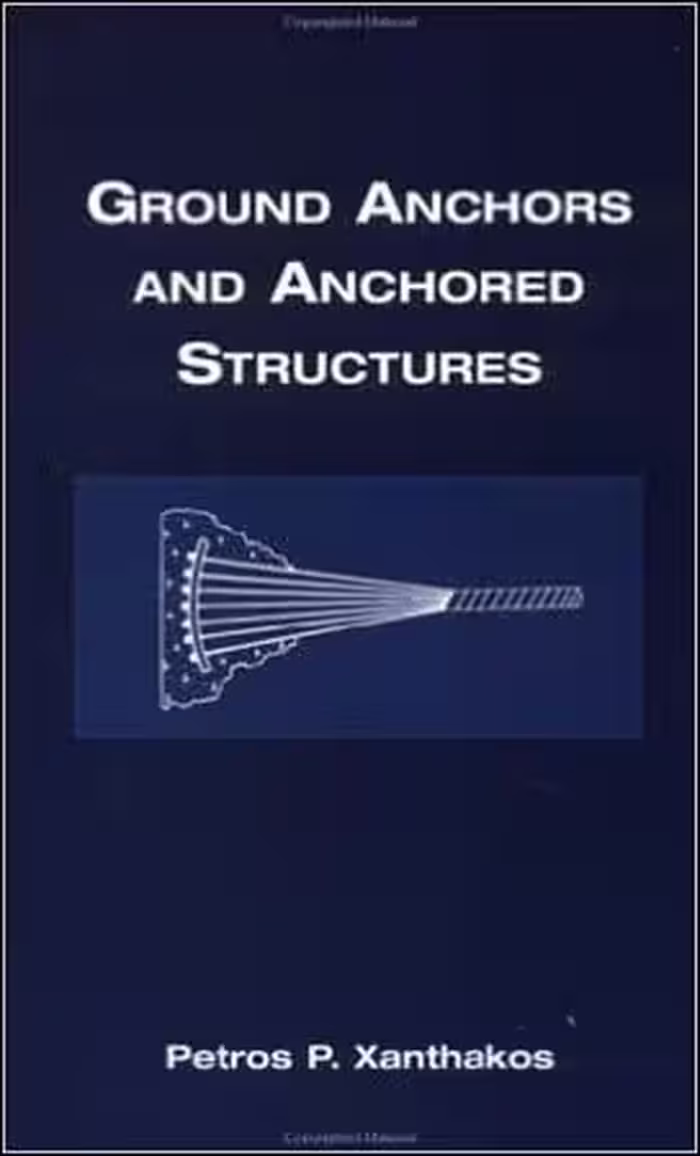 󾕇 Xanthakos P. P., Ground Anchors and Anchored Structures, 1991 - دانلود کتاب های دانشگاهی