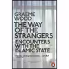کتاب The Way of the Strangers اثر Graeme Wood انتشارات PENGUIN RANDOM HOUSE