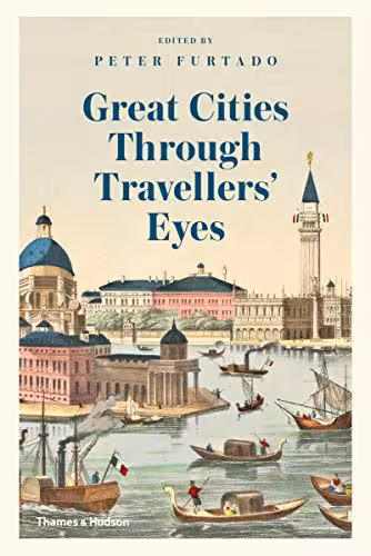 󾕇 دانلود کتاب Great Cities Through Travelers' Eyes, 2019 - دانلود کتاب های دانشگاهی