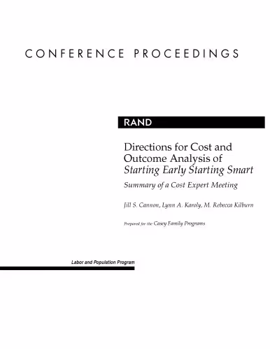 خرید و دانلود نسخه کامل کتاب Directions for Cost and Outcome Analysis of Starting Early Starting Smart: Summary of a Cost Expert Meeting (Global Spirit Library)