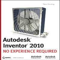 خرید و دانلود نسخه کامل کتاب Autodesk Inventor 2010: No Experience Required