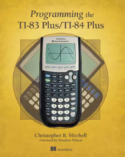 خرید و دانلود نسخه کامل کتاب Programming the TI-83 Plus/TI-84 Plus