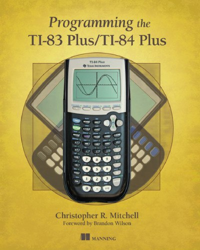 خرید و دانلود نسخه کامل کتاب Programming the TI-83 Plus/TI-84 Plus