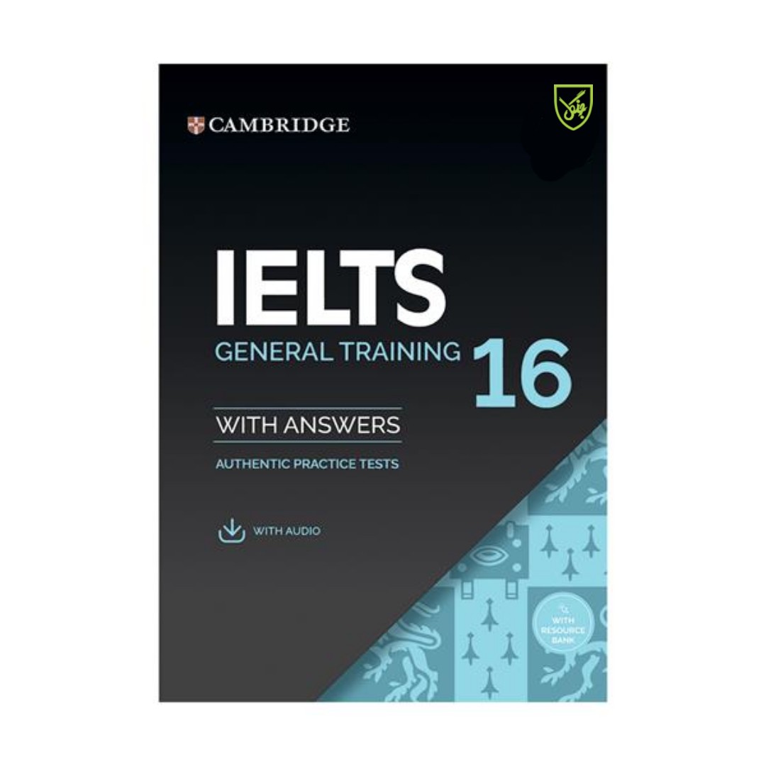 کتاب IELTS Cambridge 16 general اثر جمعی از نویسندگان انتشارات جنگل
