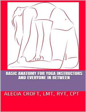 [PDF] دانلود کتاب Basic Anatomy For Yoga Instructors And Everyone In Between, 2020
