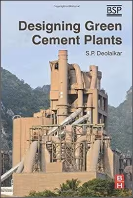 󾕇 Deolalkar S. P., Designing Green Cement Plants, 2016 - دانلود کتاب های دانشگاهی