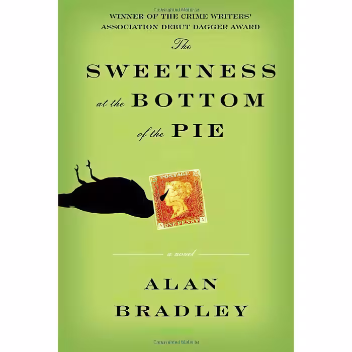 کتاب The Sweetness at the Bottom of the Pie اثر Alan Bradley انتشارات Delacorte Press