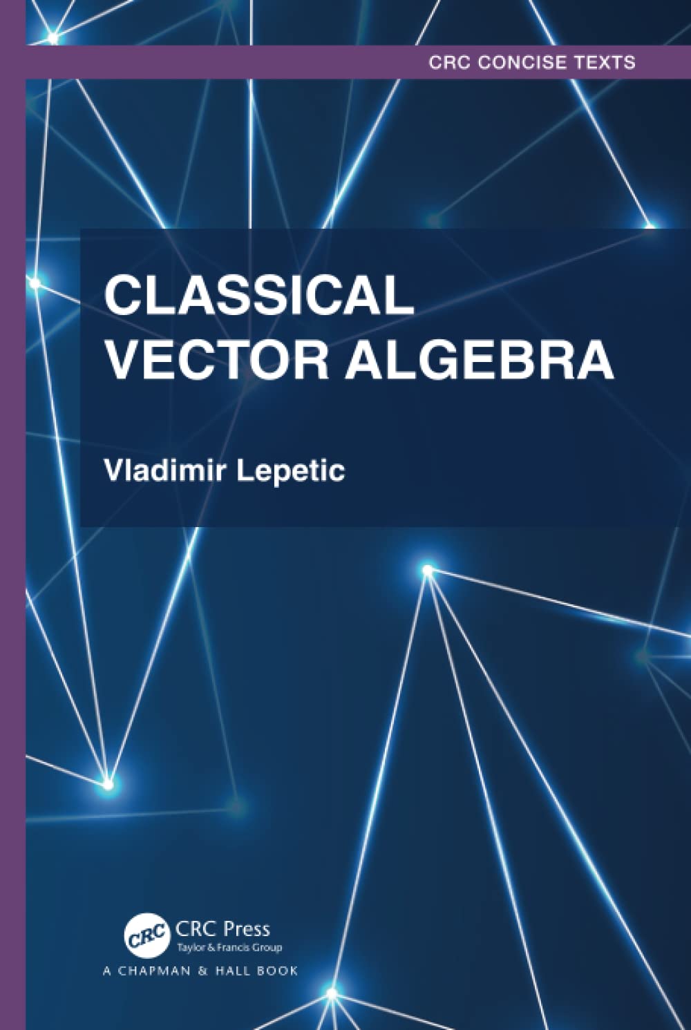 خرید و دانلود نسخه کامل کتاب Classical Vector Algebra