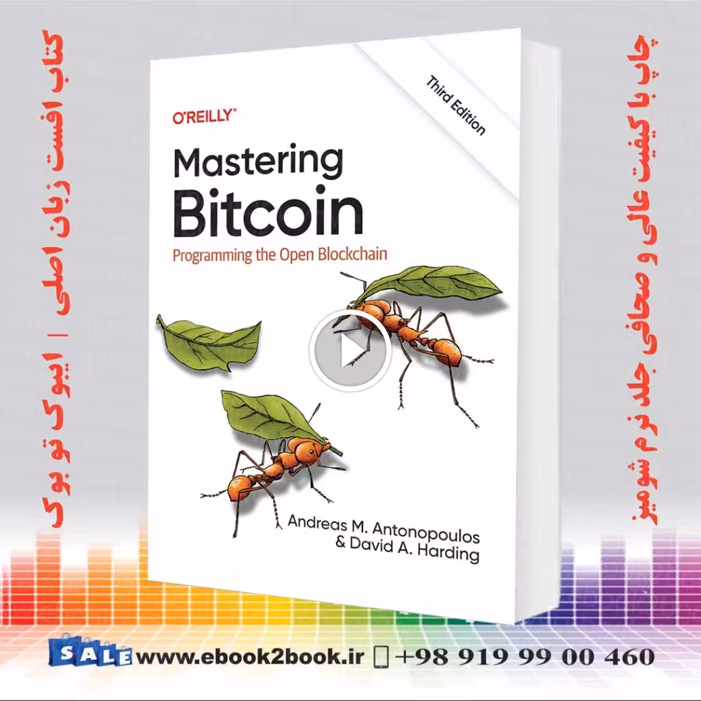 Mastering Bitcoin: Programming the Open Blockchain 3rd Edition