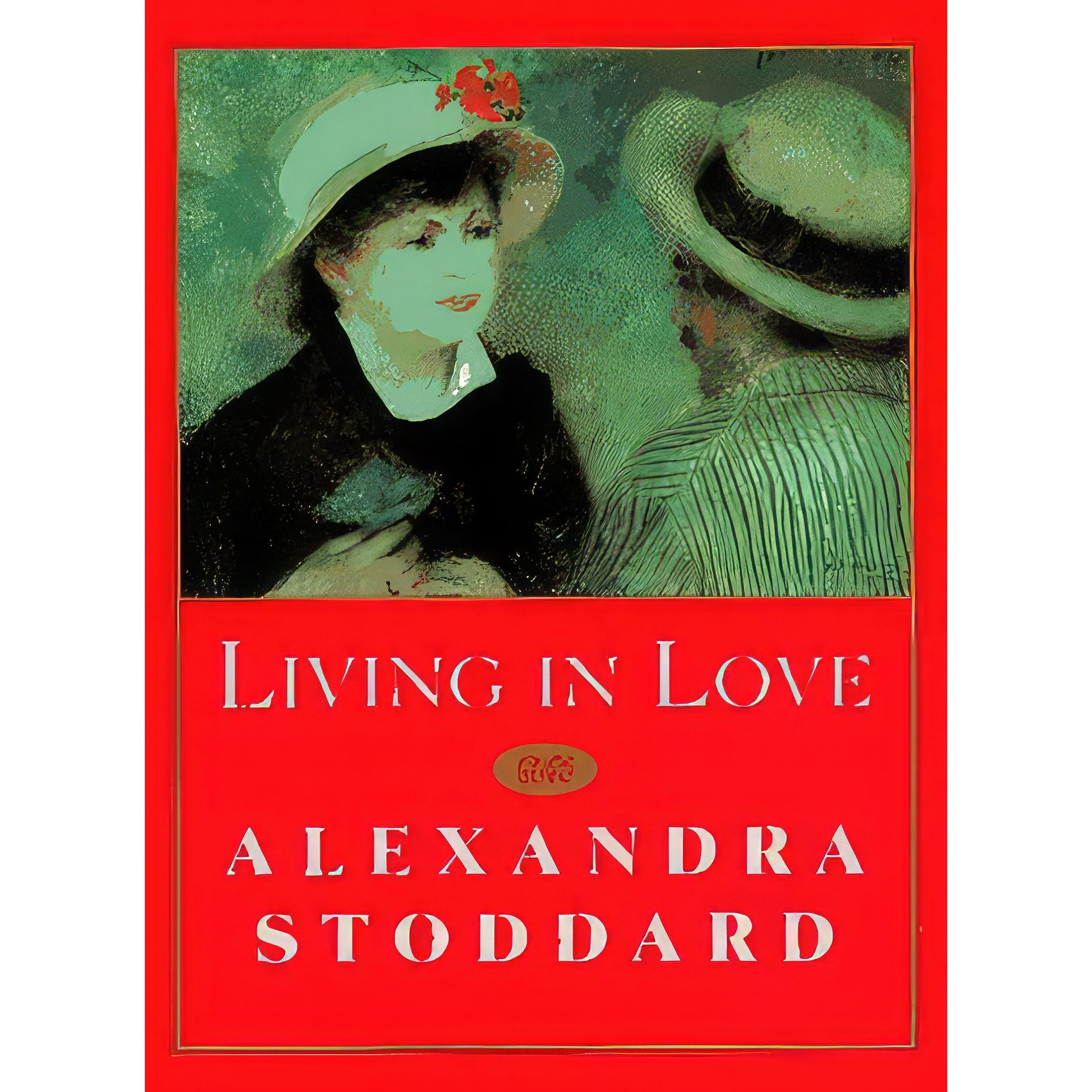 کتاب Living in Love اثر Alexandra Stoddard انتشارات William Morrow