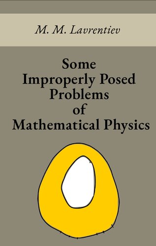 خرید و دانلود نسخه کامل کتاب Some Improperly Posed Problems of Mathematical Physics