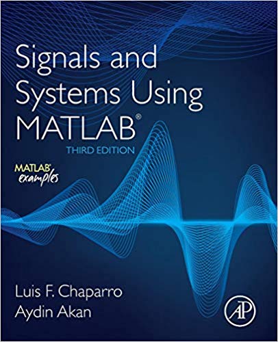 󾕇 دانلود کتاب Signals And Systems Using Matlab, 3rd ed, 2019 - دانلود کتاب های دانشگاهی
