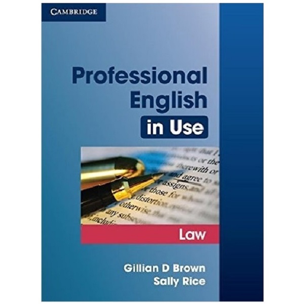 کتاب Professional English in Use Law اثر Gillian D and Brown and Sally Rice انتشارات Cambridge