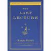 کتاب The Last Lecture اثر Randy Pausch انتشارات Hyperion