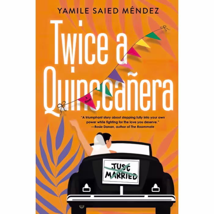 کتاب Twice a Quinceañera اثر Yamile Saied Méndez انتشارات Kensington